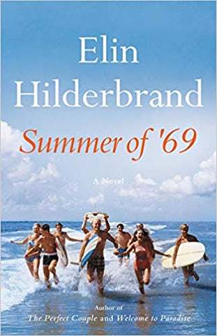 Summer of '69 by Elin Hilderbrand