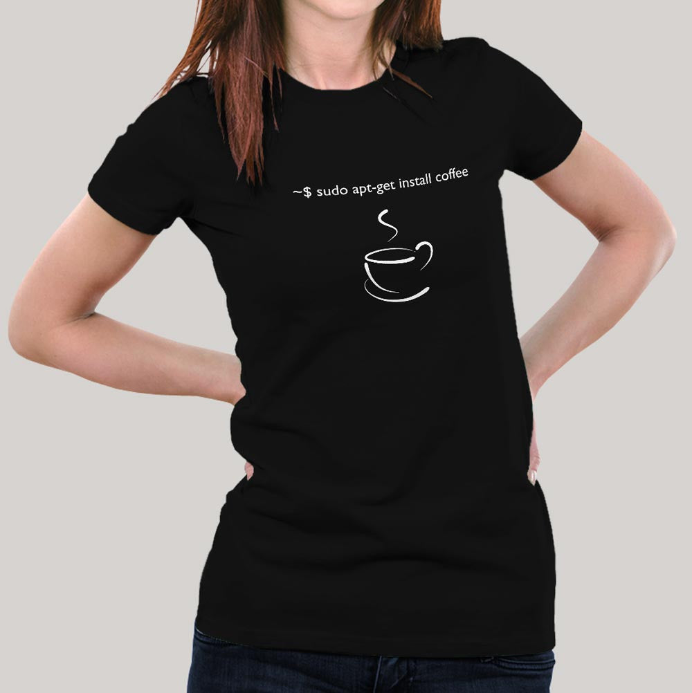sudo aptget install coffee  Women's Tshirt India – TEEZ.in