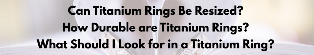 Can Titanium Rings Be Resized