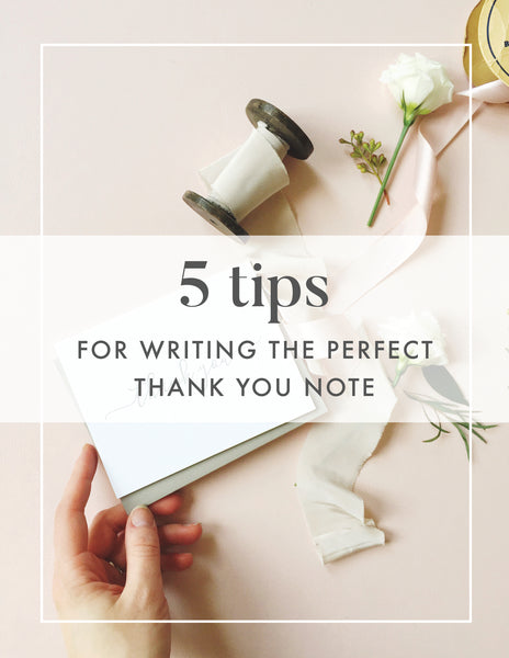 5 Tips for Writing the Perfect Thank You Note | Lou's Letterpress