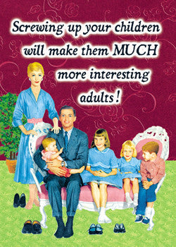 3-MA0220 - Screwing up your children