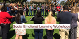 Social emotional learning workshops