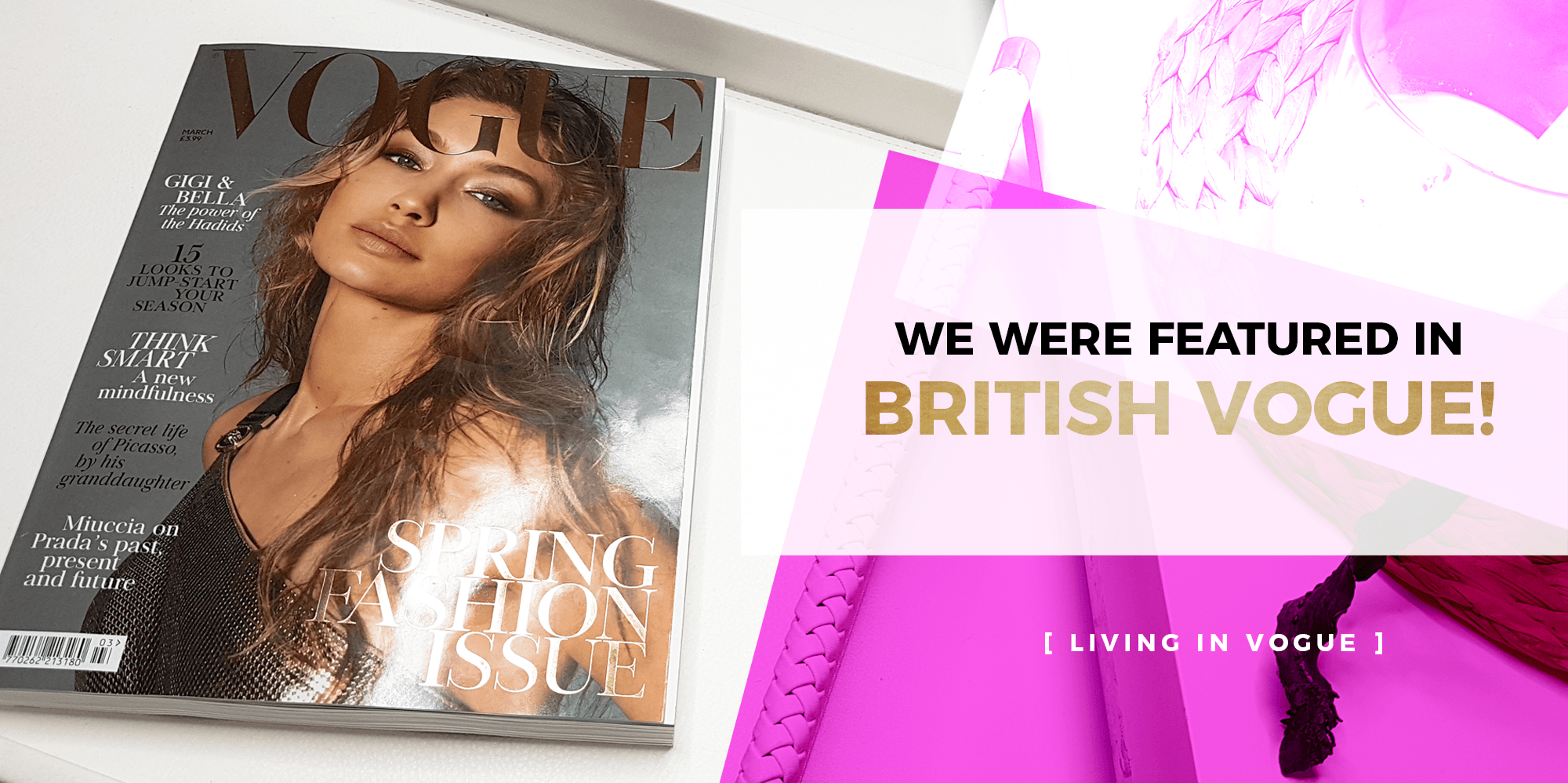 We were featured in British Vogue - Living In Vogue