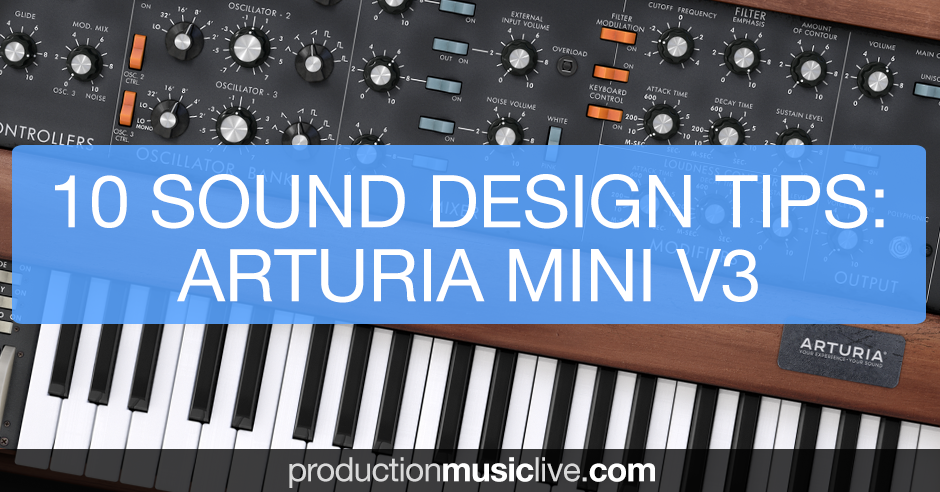 Course: How To and 'Analog' Sound Design with Arturia MINI V3