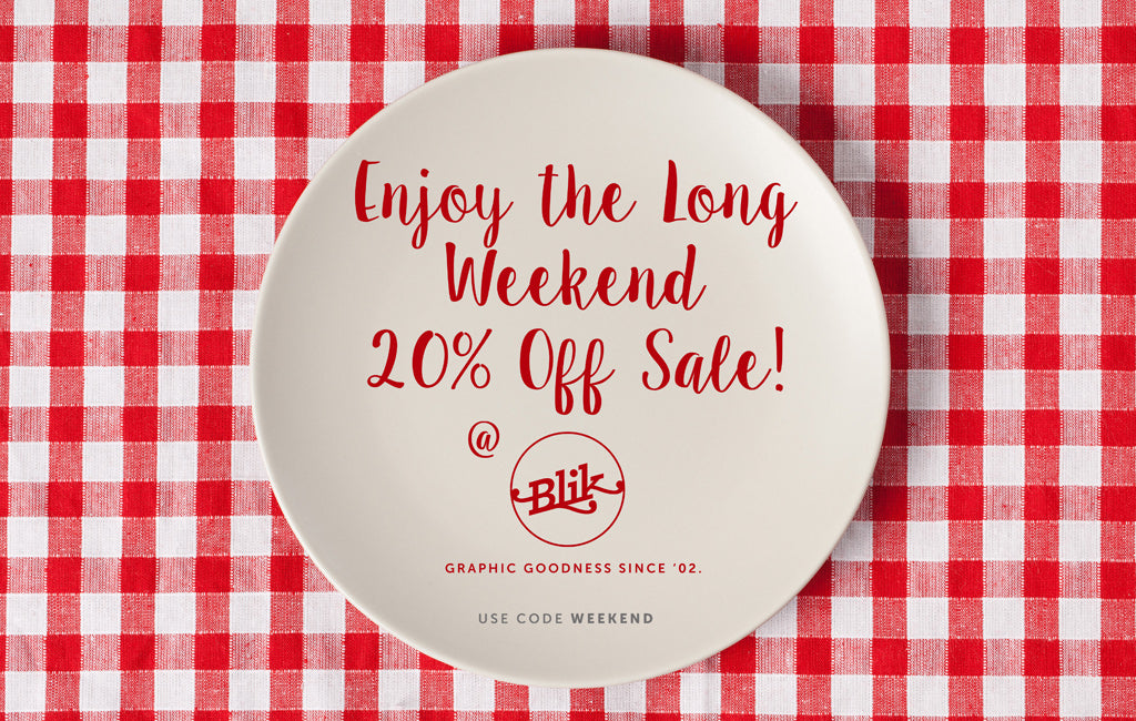 20% off - a long weekend sale!