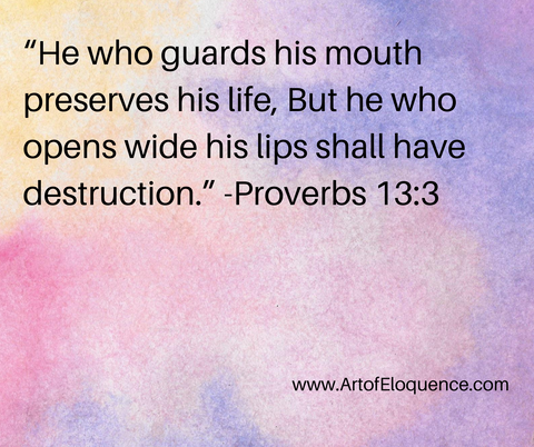 He who guards his mouth...