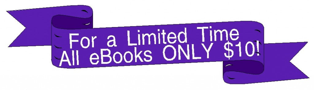 Breaking News: For a Limited Time, All eBooks ONLY $10!