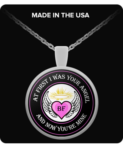 Guardian Angels - At first I was your Angel now you're mine - Round Necklace