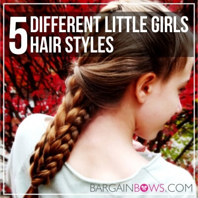 5 Different Little Girls Hair Styles Bargain Bows