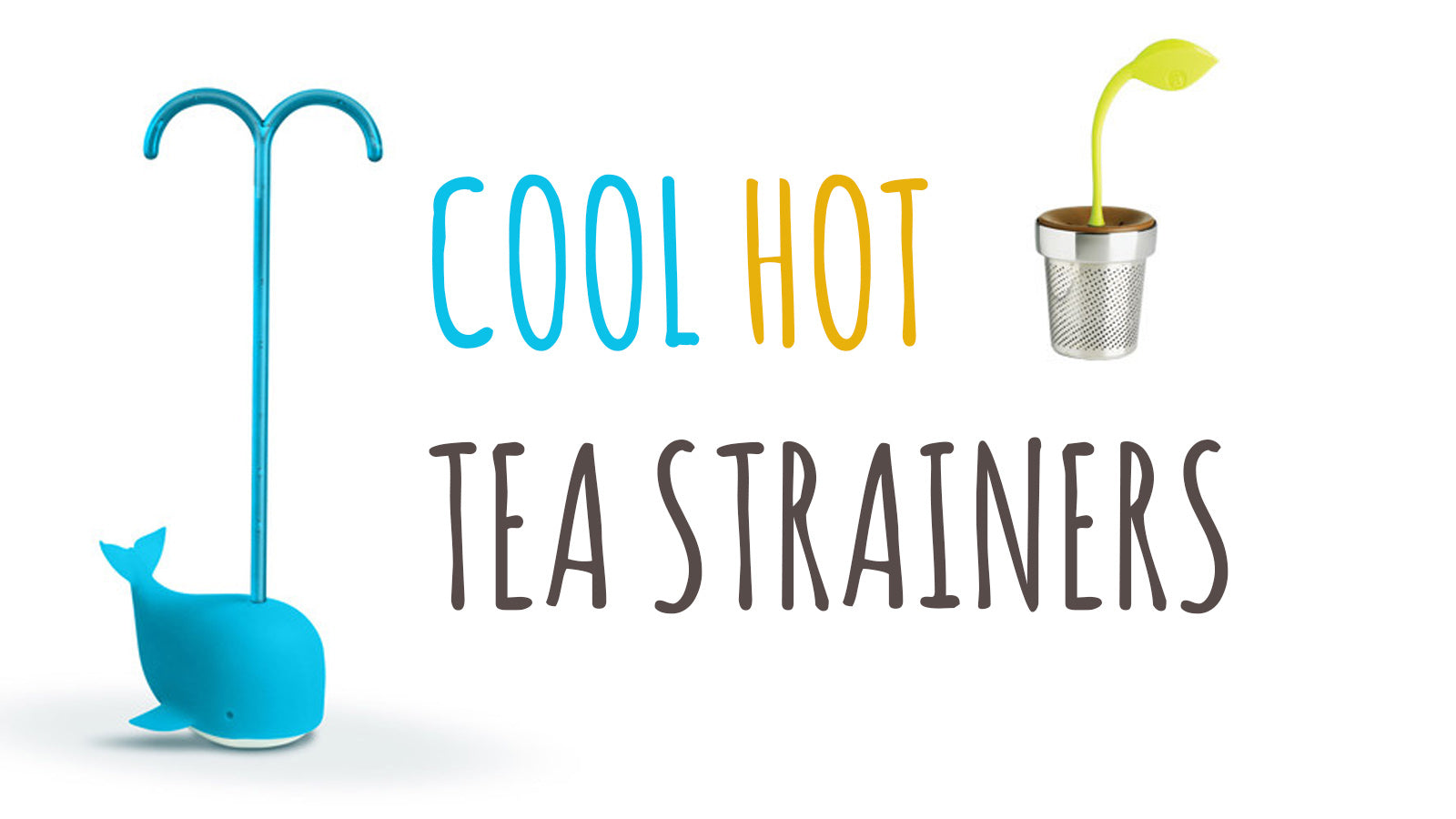 Cool Hot Tea Strainers