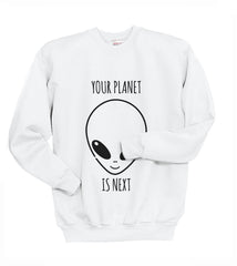 Your Planet Is Next Alien Head Unisex Crewneck Sweatshirt - Meh. Geek - 6