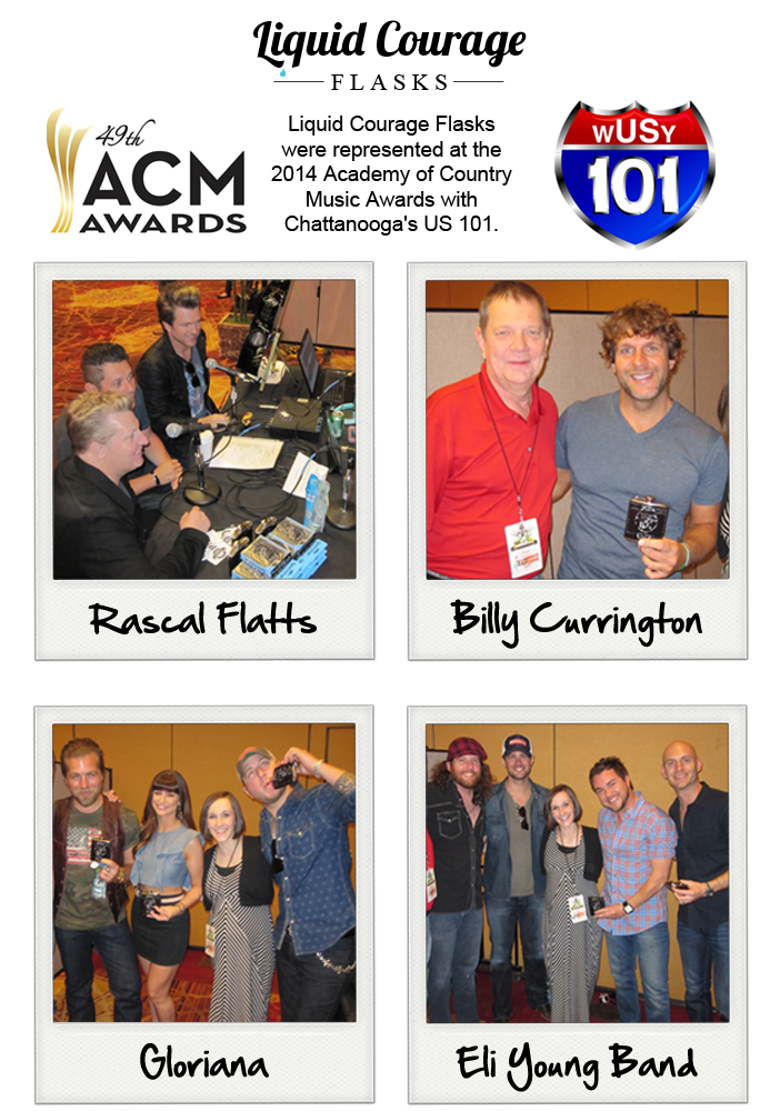 Liquid Courage Flasks were represented at the 2014 ACM Awards with Chattanooga's US 101.