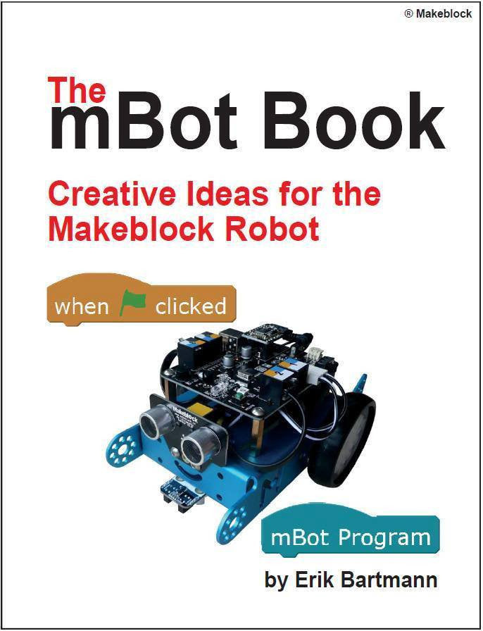 Makeblock The mBot Book - Erik Bartmann | Makeblock Shop ...