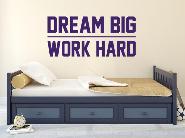 Dream Big Work Hard Wall Sticker