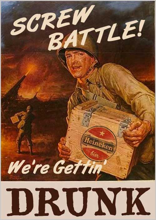 Screw battle we're getting drunk vintage ad