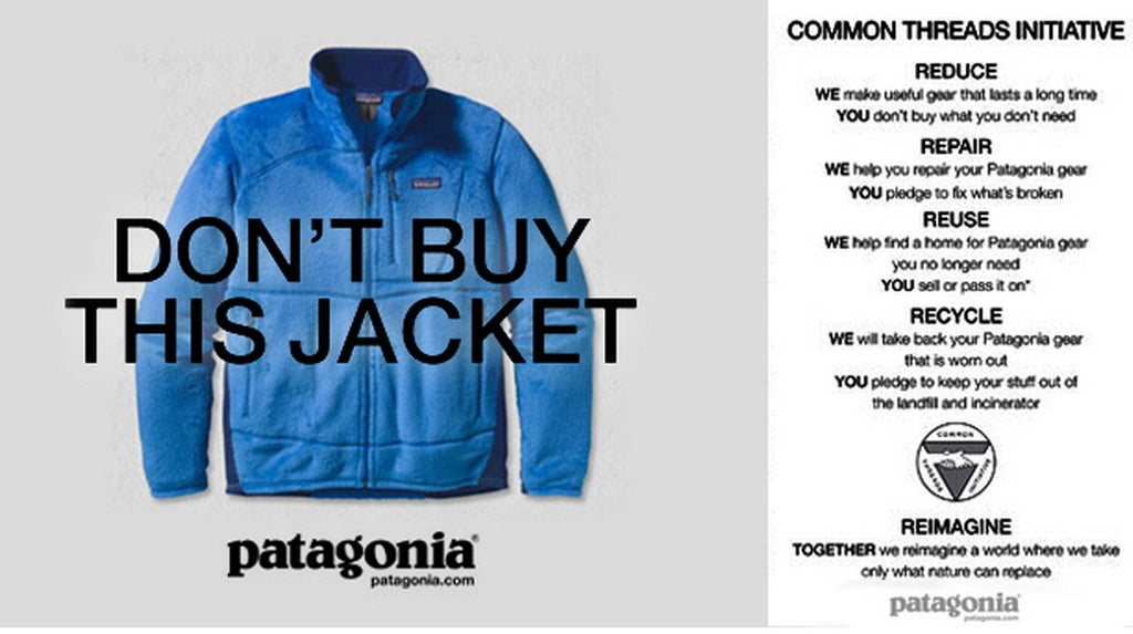 One of Patagonia's best known ads, telling people not to buy their new products. Instead, repair what they already own.