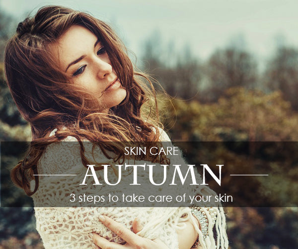 Take care of your skin in the autumn
