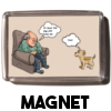 At least the dog still loves me... - Magnet