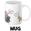 At least the dog still loves me... - Mug