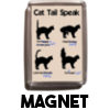 Cat Tail Speak - Magnet