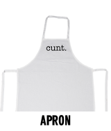 Cunt. - Apron