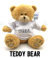 Cunt. - Teddy Bear Nav