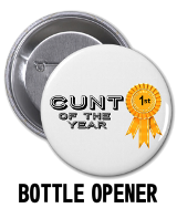 Cunt of the Year - Badge