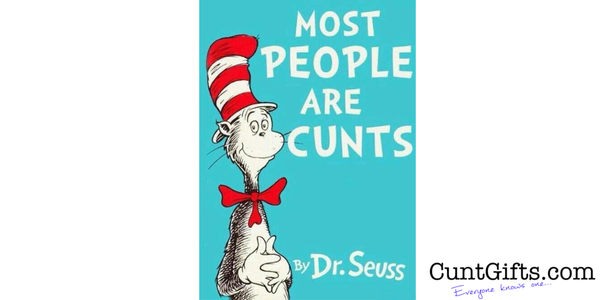 Most People Are Cunts