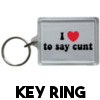 Cunt Keyrings