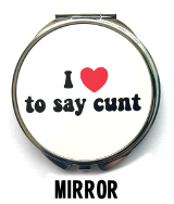I Love To Say Cunt - Mirror