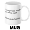 Infinitely a cunt - Mug