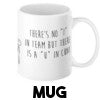 There's no I in team - Cunt Mug Store