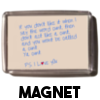 If you don't like it when I say the word cunt - Magnet