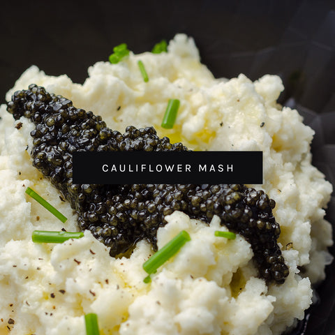 Caviar Cauliflower Mash by ROE Caviar