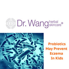 Dr Wang Skincare Probiotics prevent eczema in kids