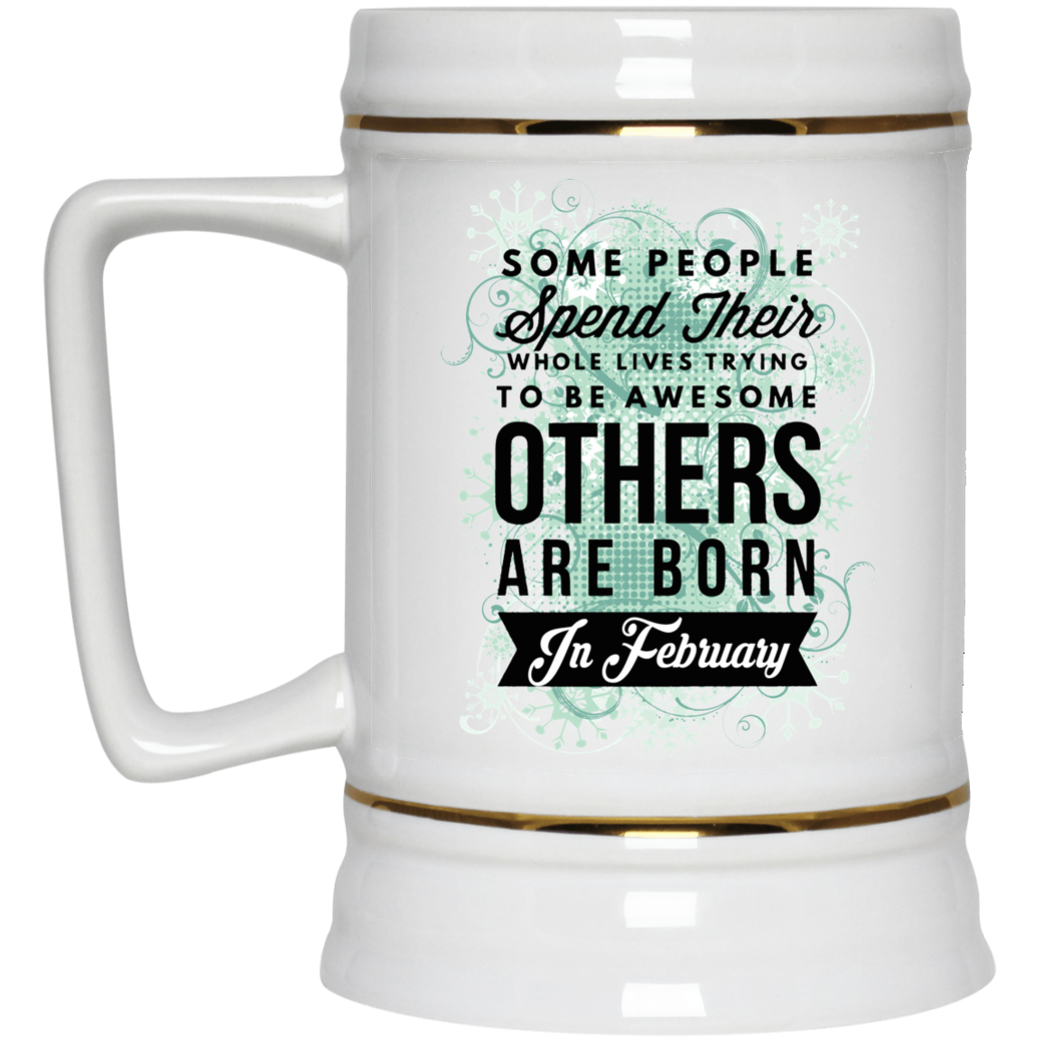 Born In February Coffee Mug - February Birthday Gifts - GoneBold.gift