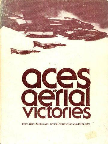 Aces Aerial Victories: The US Air Force in Southeast Asia 1965-1973 U2 N/A Government_Printing_Office