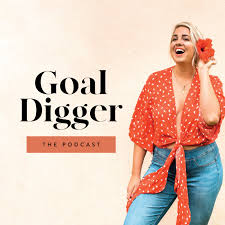 Goal Digger Podcast