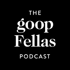 The Goopfellas Podcast