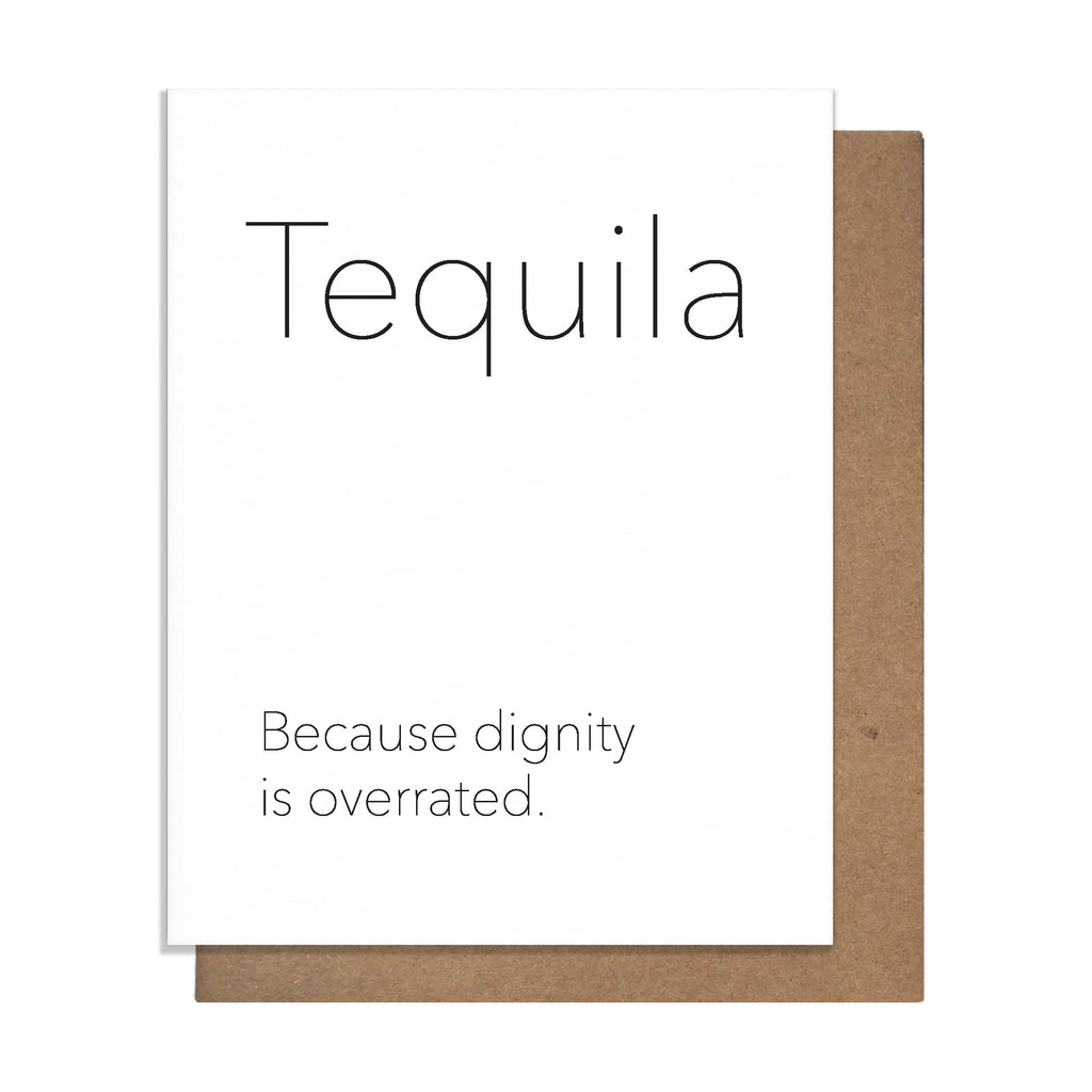 Tequila. - Greeting Card