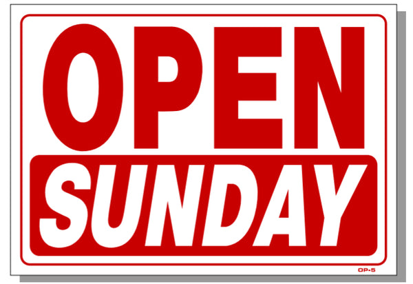 Open Sunday Sign, OP5, SMOGCHECKSUPPLIES.COM, 1-877-438-7761