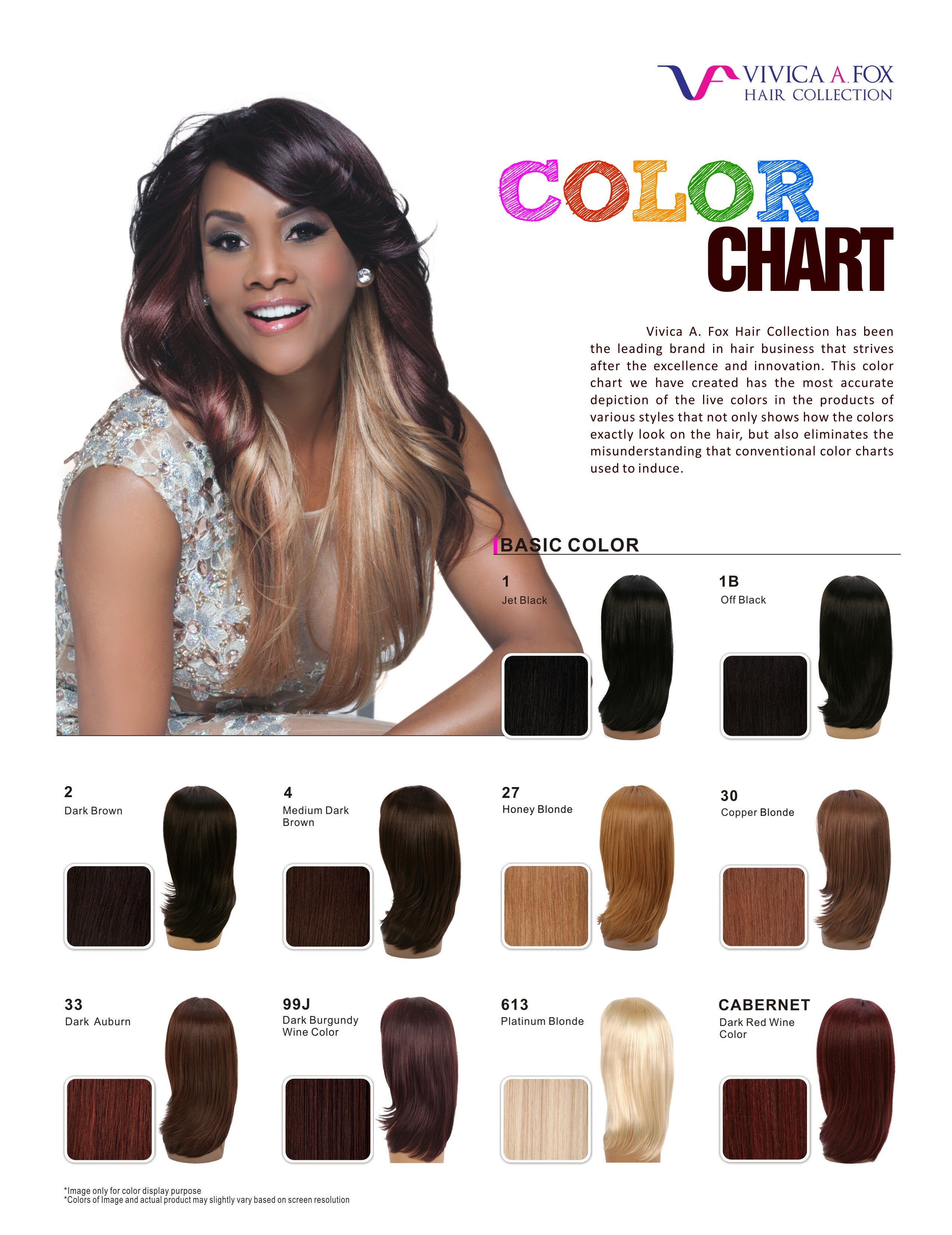 Browns 				 1 	1B 	FS1B/27 	FS1B/30 	FS1B/33 Jet Black 	Off Black 	80% Off Black (#1B) with 20% Honey Blonde (#27) Frost 	80% Off Black (#1B) with 20% Copper Blonde (#30) Frost 	80% Off Black (#1B) with 20% Dark Auburn (#33) Frost   	  	  	  	  	  						  2 	4 	FS4/27 	FS4/30 			  Dark Brown 	Medium Dark Brown 	80% Medium Dark Brown (#4) with 20% Honey Blonde (#27) Frost 	80% Medium Dark Brown (#4) with 20% Copper Blonde (#30) Frost 