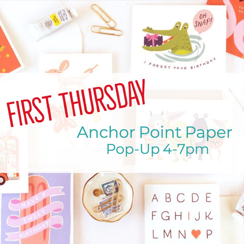 Anchor Point Paper first Thursday