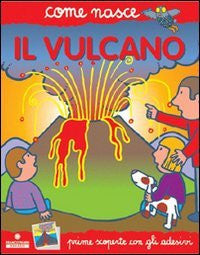 Il vulcano.Con adesivi (italian)
