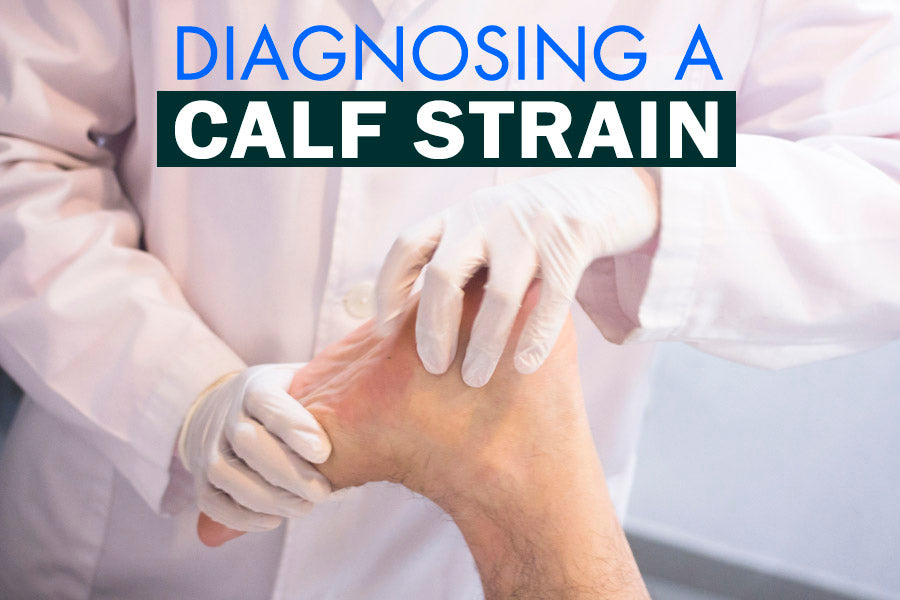 Diagnosing a Calf Strain 
