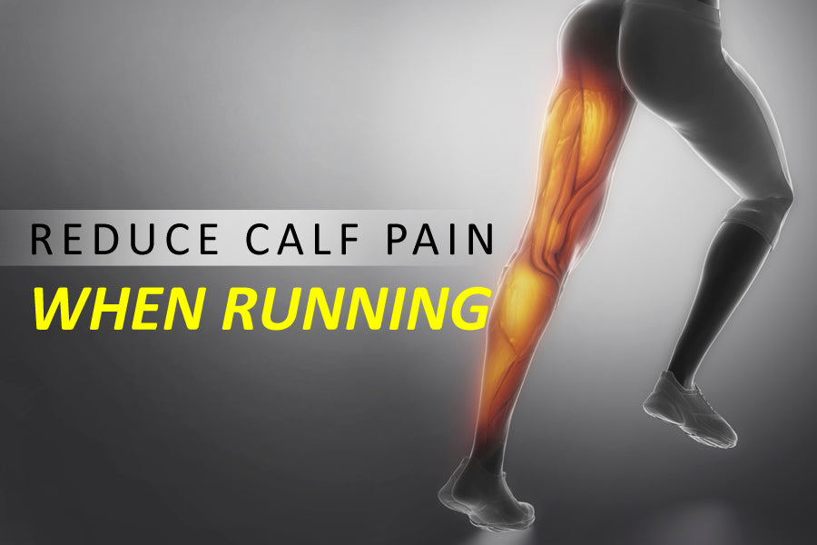 Reduce Calf Pain When Running