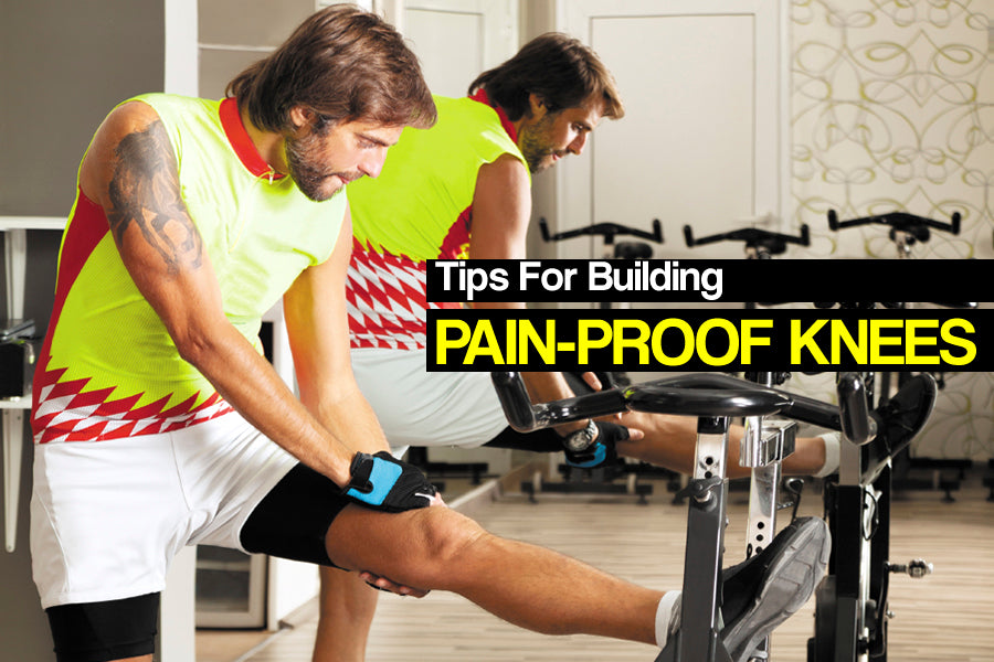 Tips for Building Pain-Proof Knees
