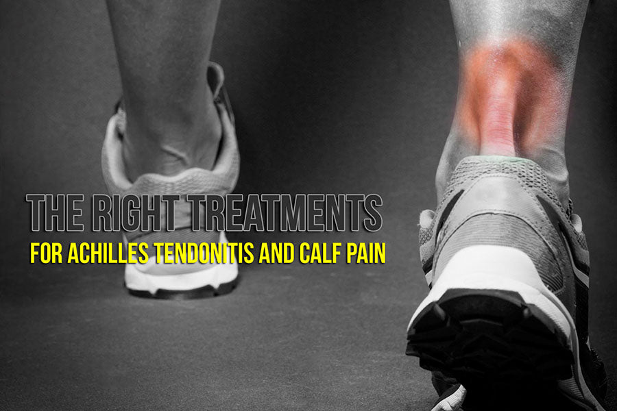 Treatments for Achilles Tendonitis and Calf Pain