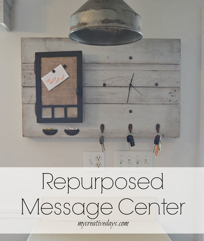 repurposed message center, my creative days