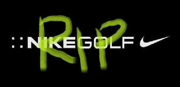 RIP Nike Golf